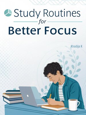 cover image of Study Routines for Better Focus